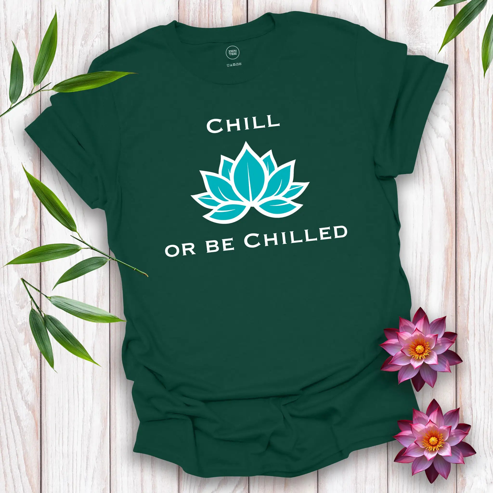 Chill...or be Chilled T-Shirt