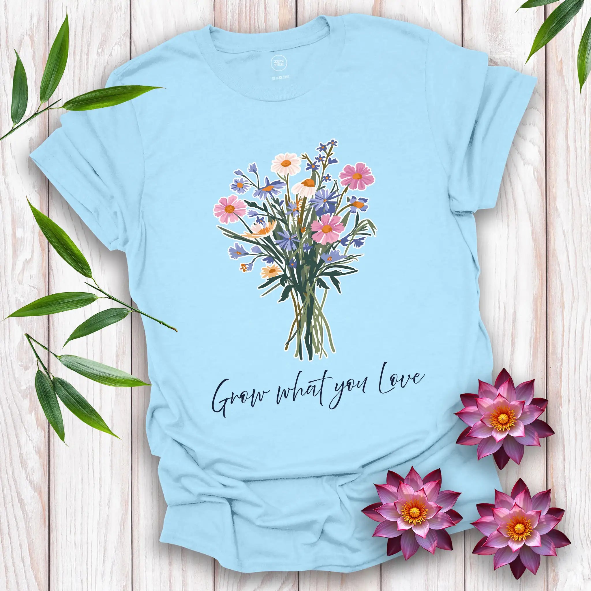 Grow what you love T-Shirt