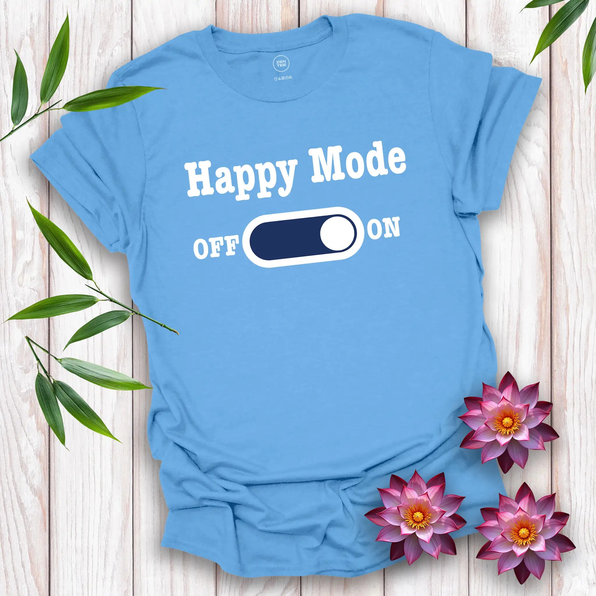 Happy Mode On T-Shirt