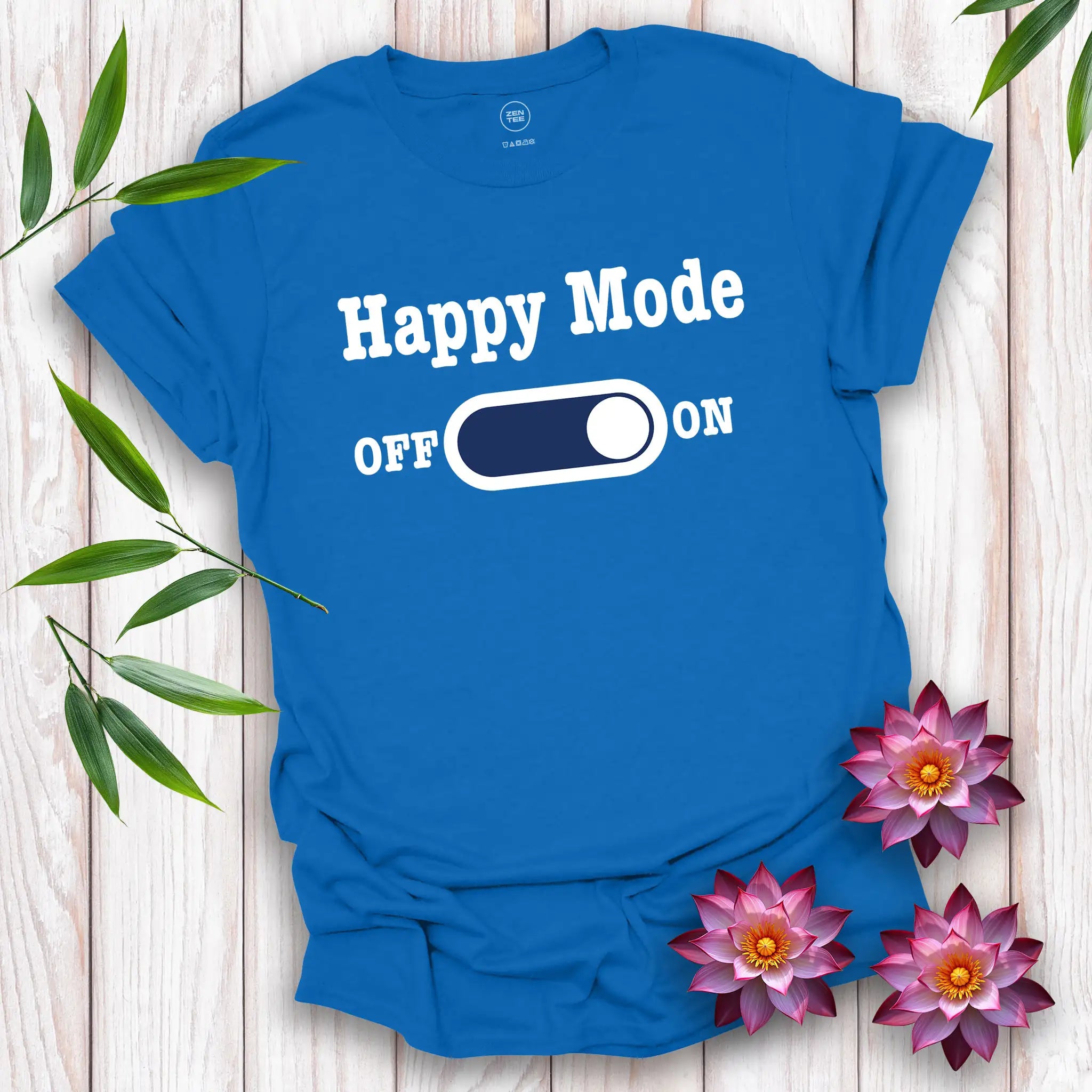 Happy Mode On T-Shirt