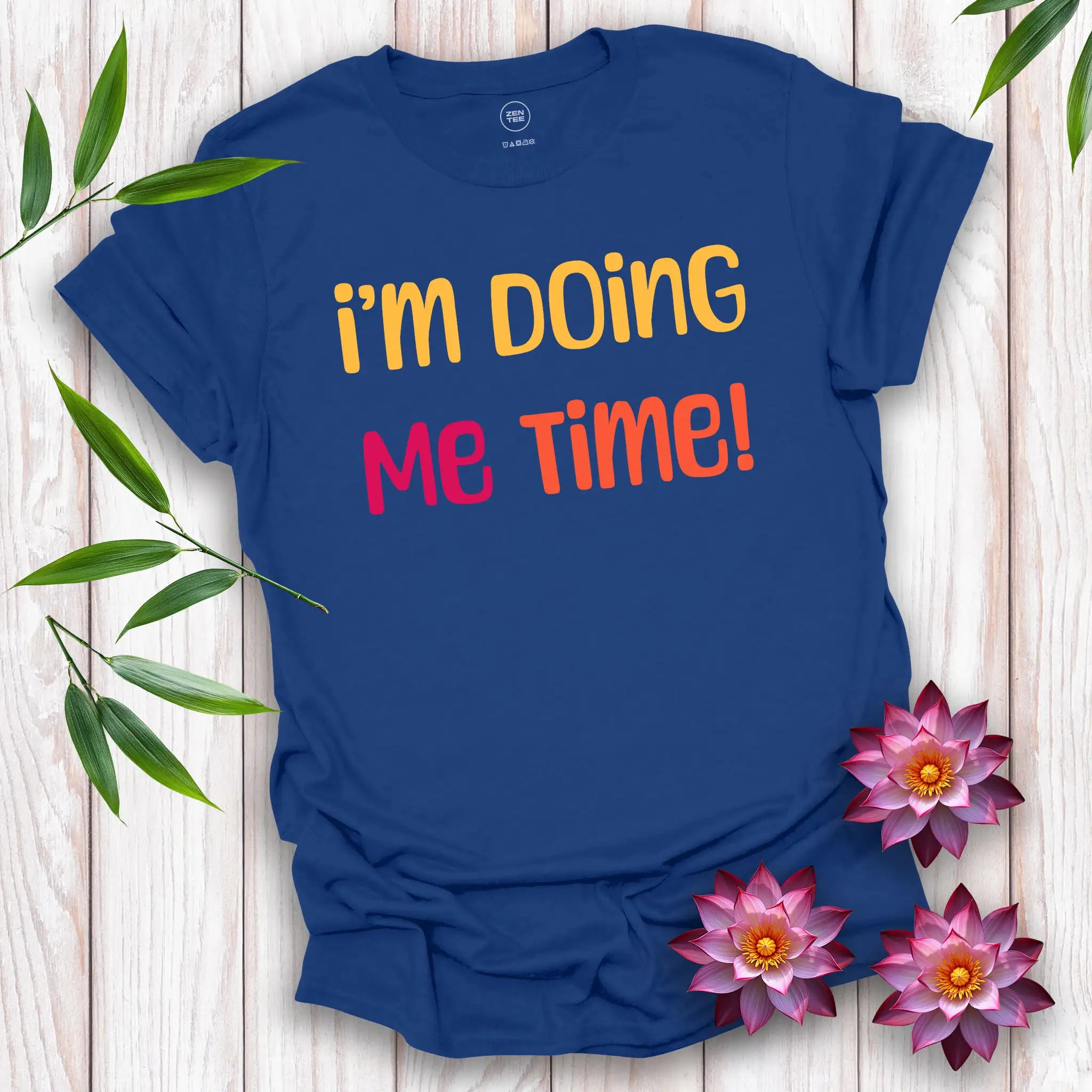 I’m Doing Me Time T-Shirt
