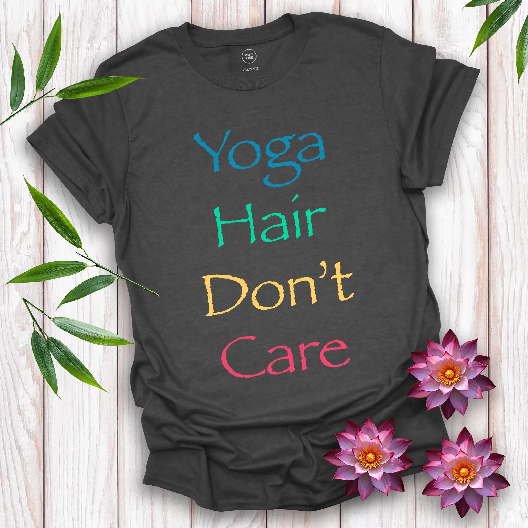 Yoga Hair Don't Care T-Shirt
