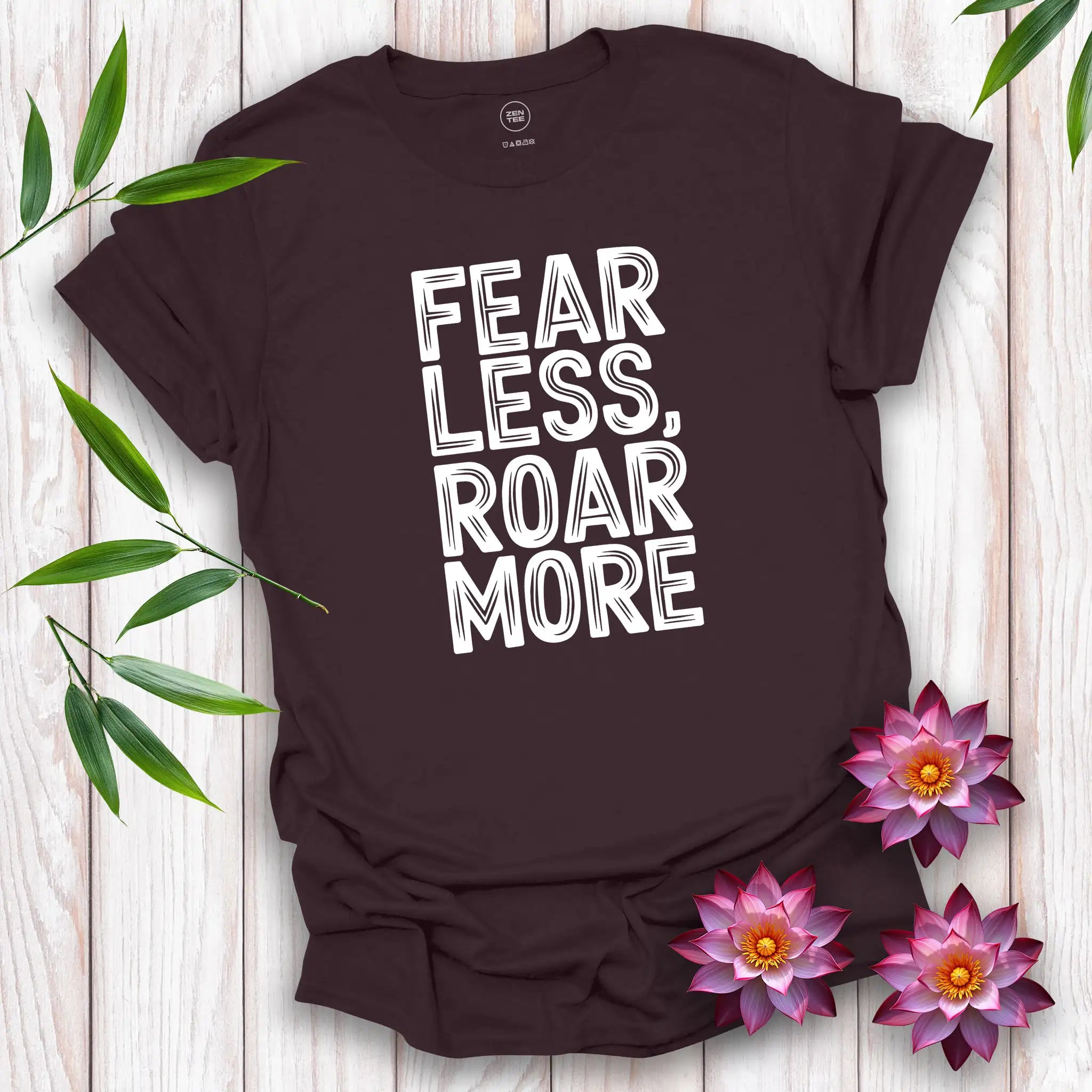 Fear Less, Roar More T-Shirt