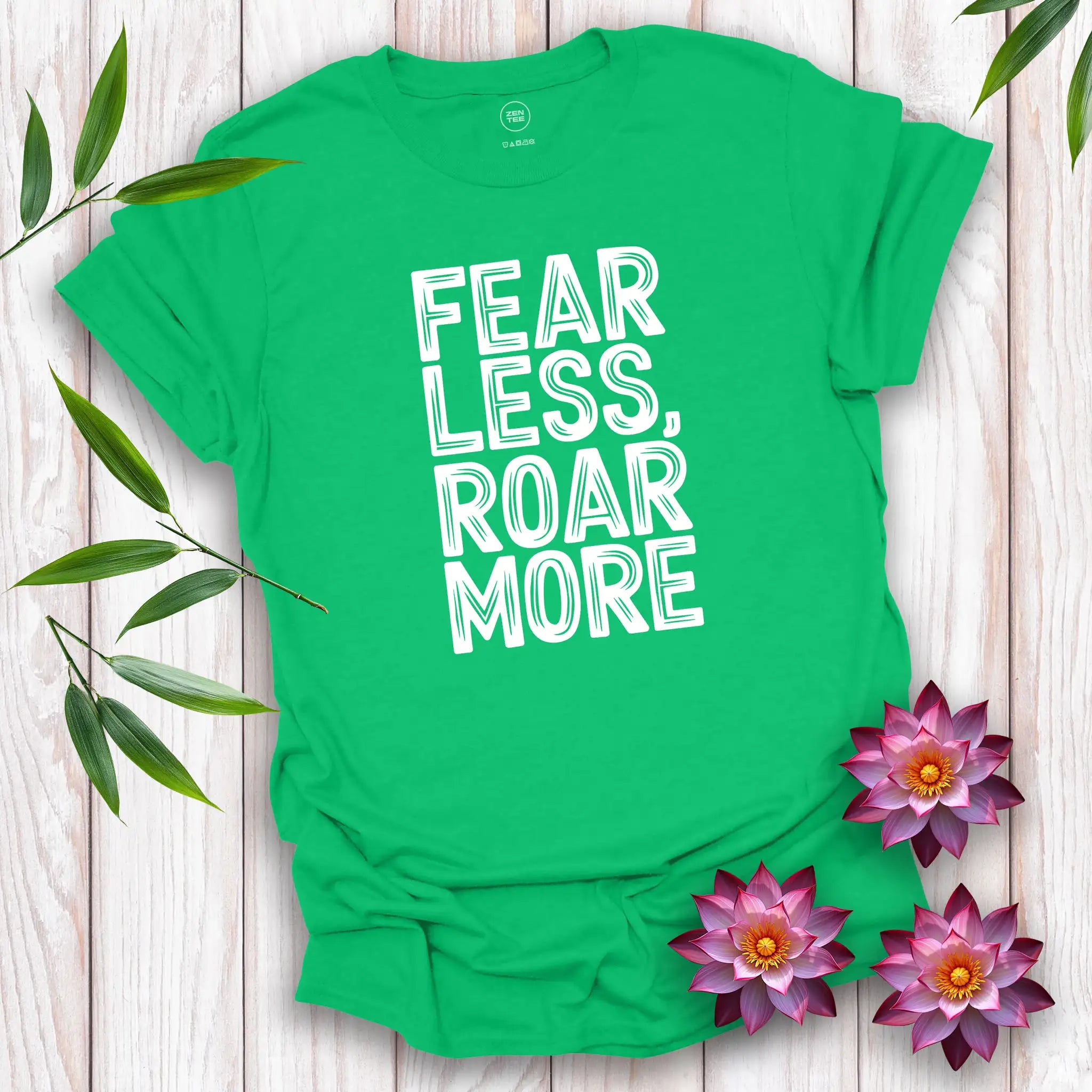 Fear Less, Roar More T-Shirt