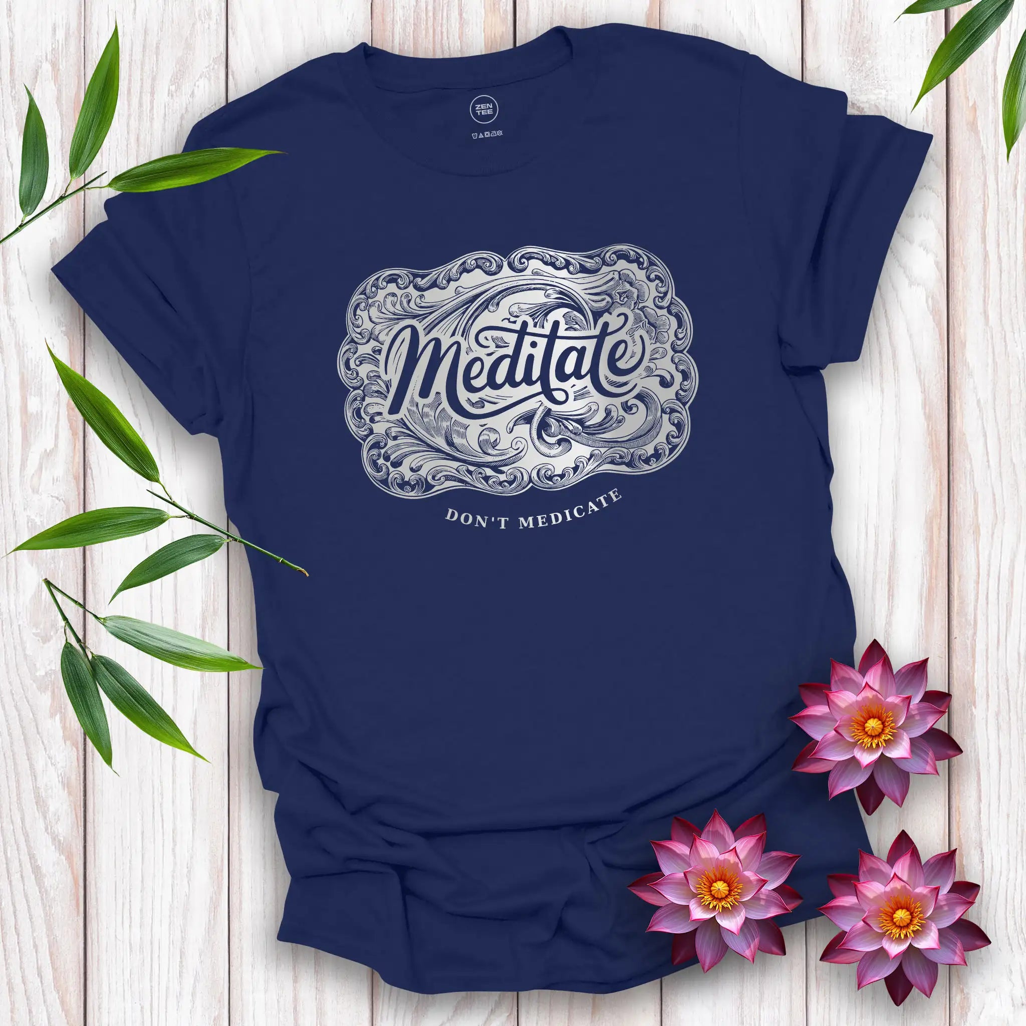 Meditate, Don’t Medicate T-Shirt
