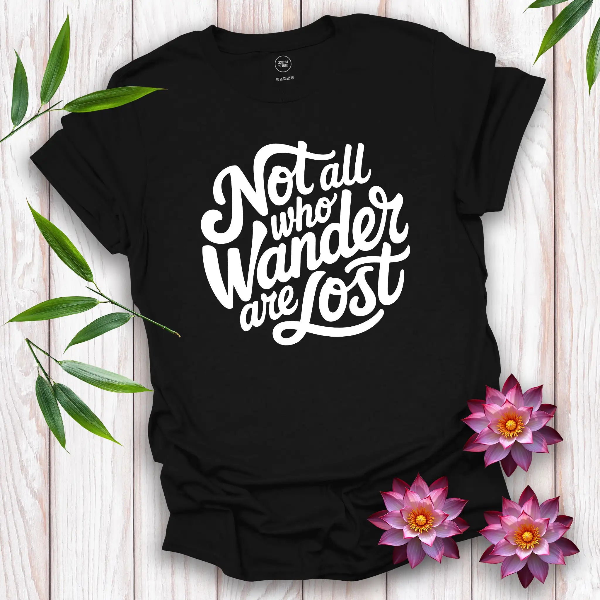 Not All Who Wander Are Lost T-shirt