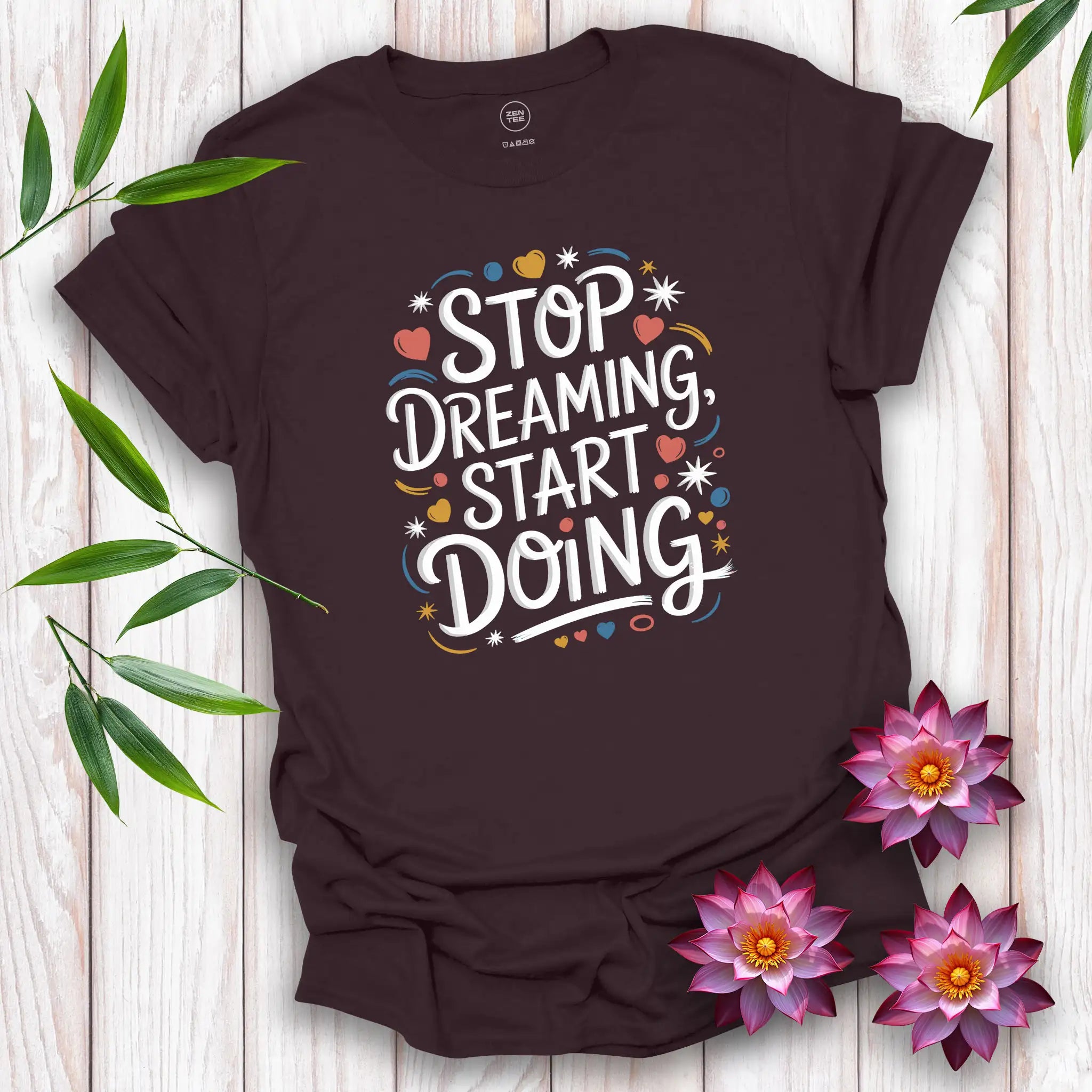 Stop Dreaming, Start Doing T-Shirt