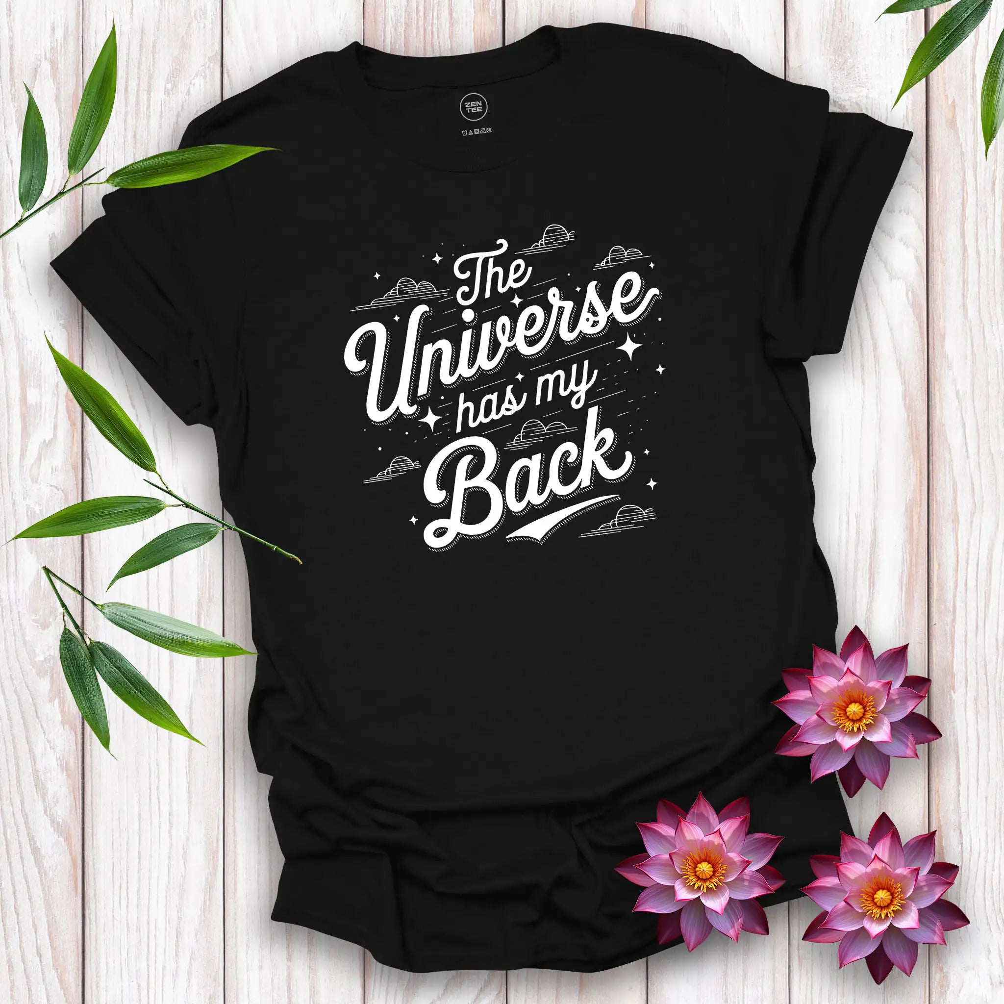 The Universe Has My BackT-Shirt