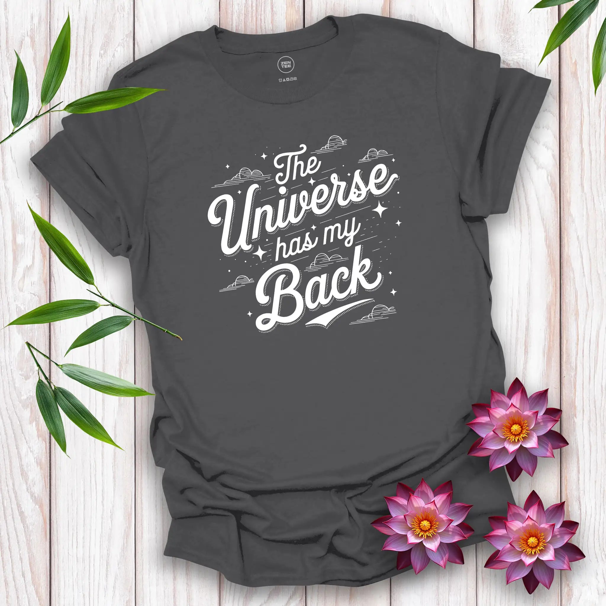 The Universe Has My BackT-Shirt