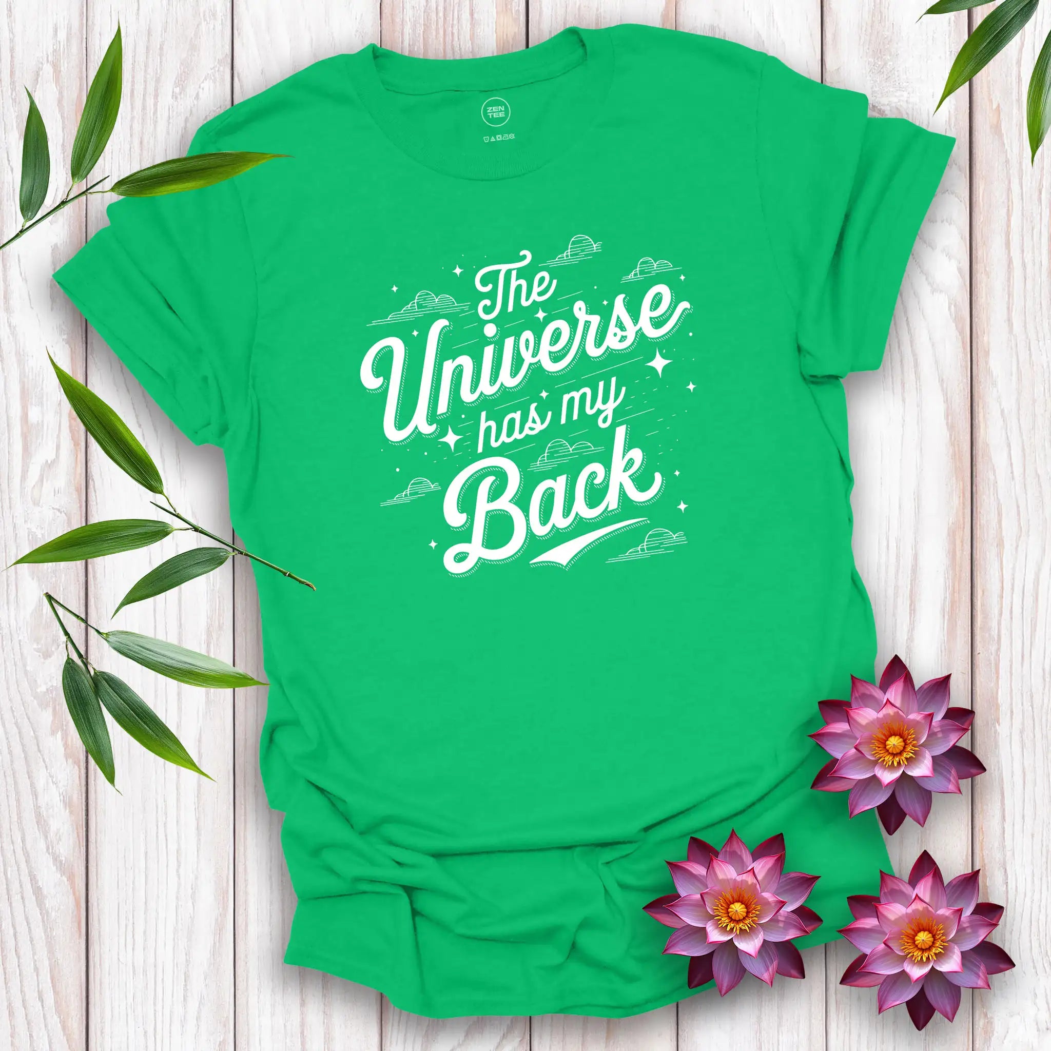 The Universe Has My BackT-Shirt