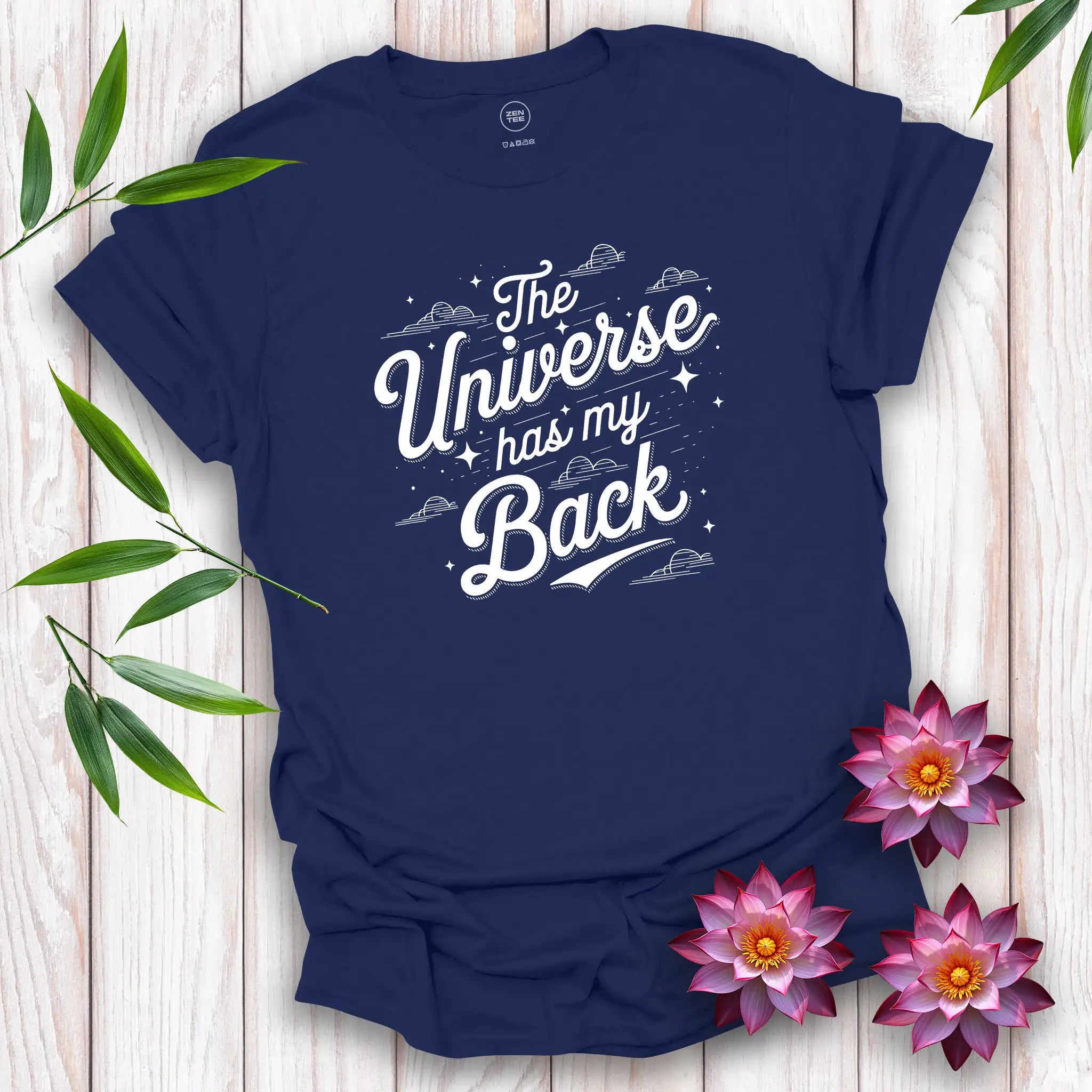 The Universe Has My BackT-Shirt