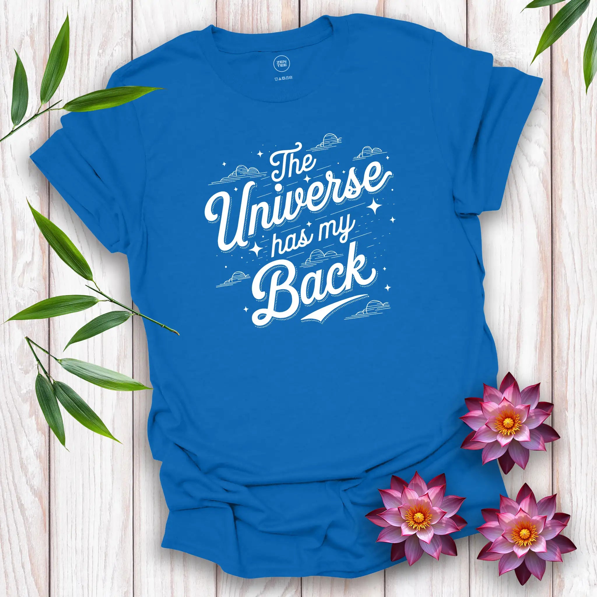 The Universe Has My BackT-Shirt