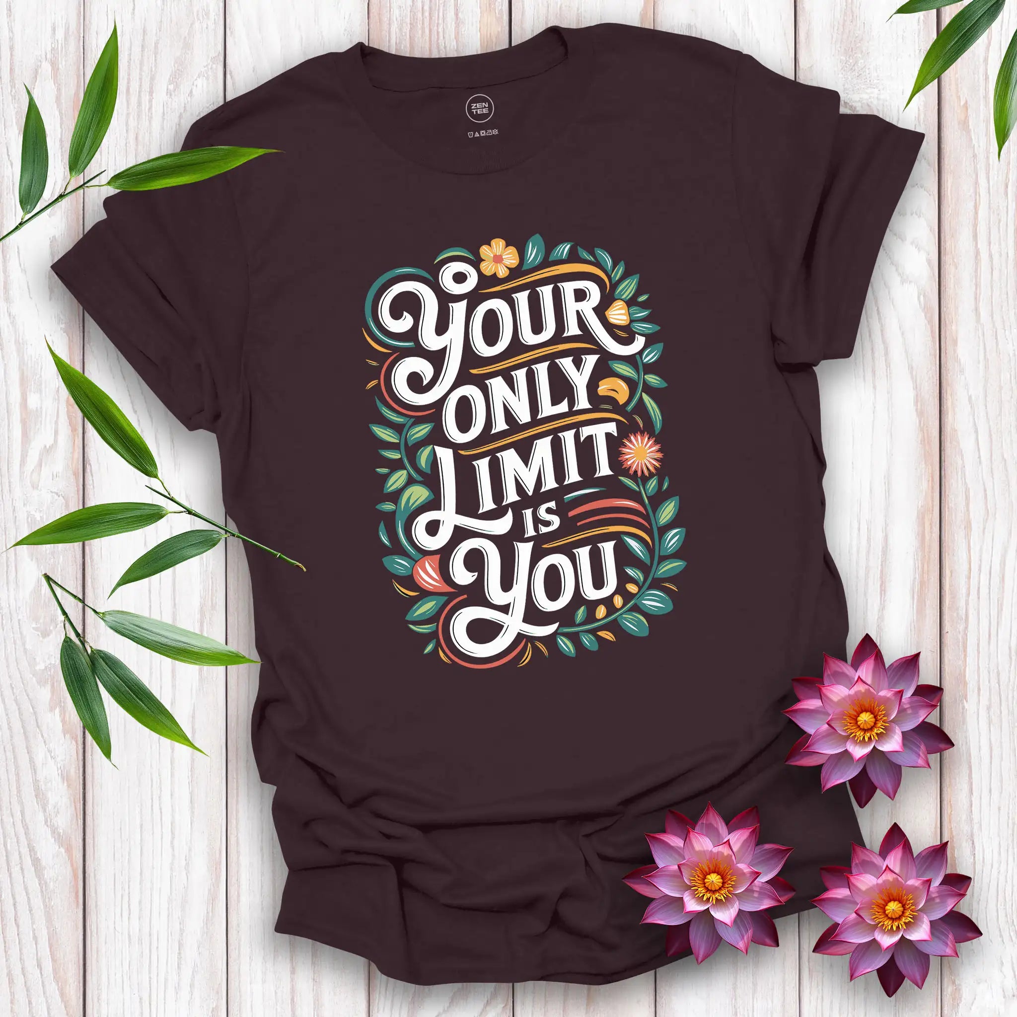 Your Only Limit Is You T-Shirt