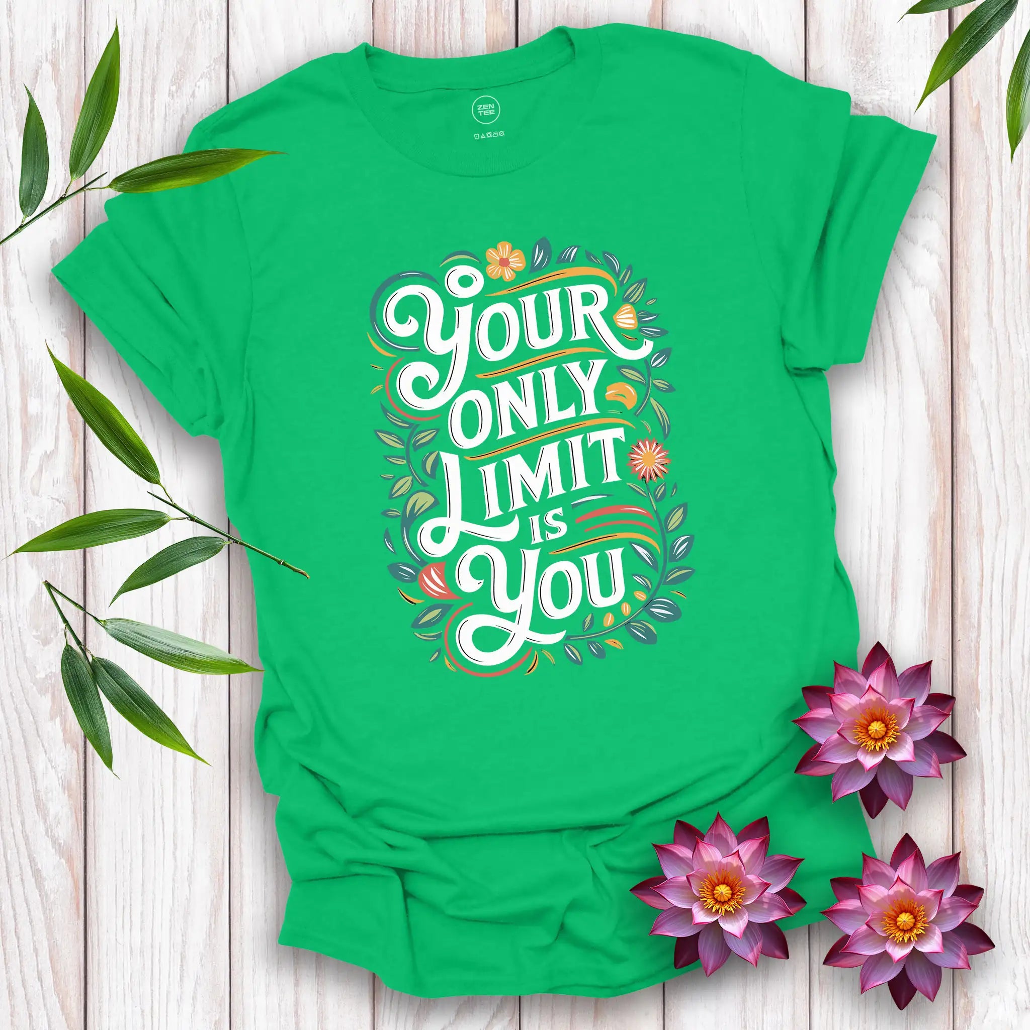 Your Only Limit Is You T-Shirt